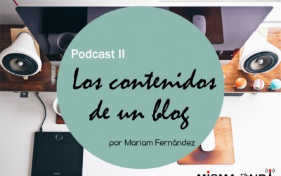 Podcast: los contenidos en un blog